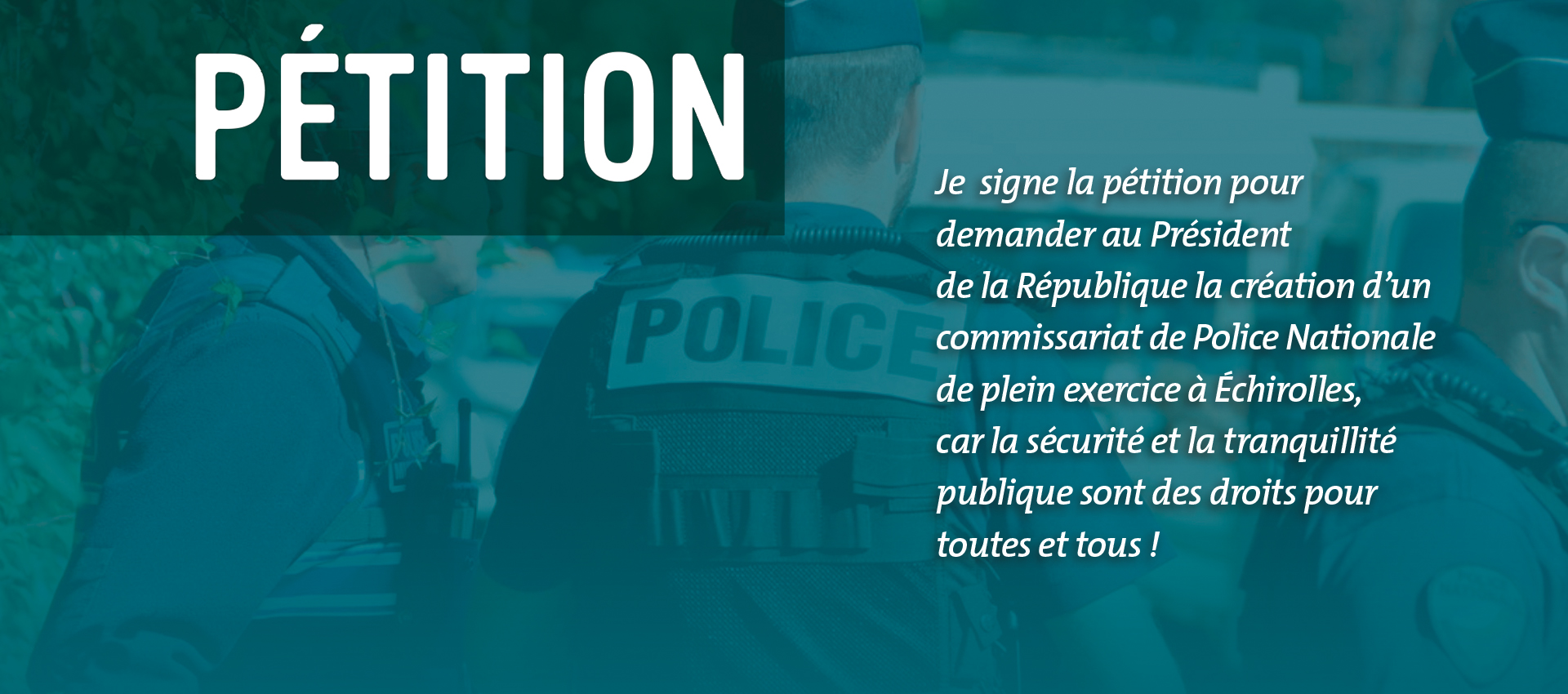 Photo d'agents de la police nationale avec le texte "Pétition"